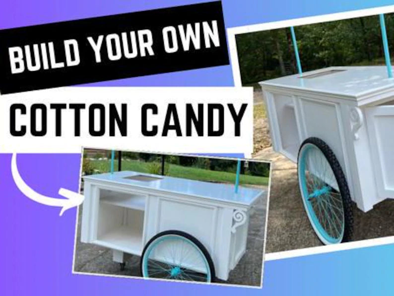 Build Plans for Cotton Candy Cart